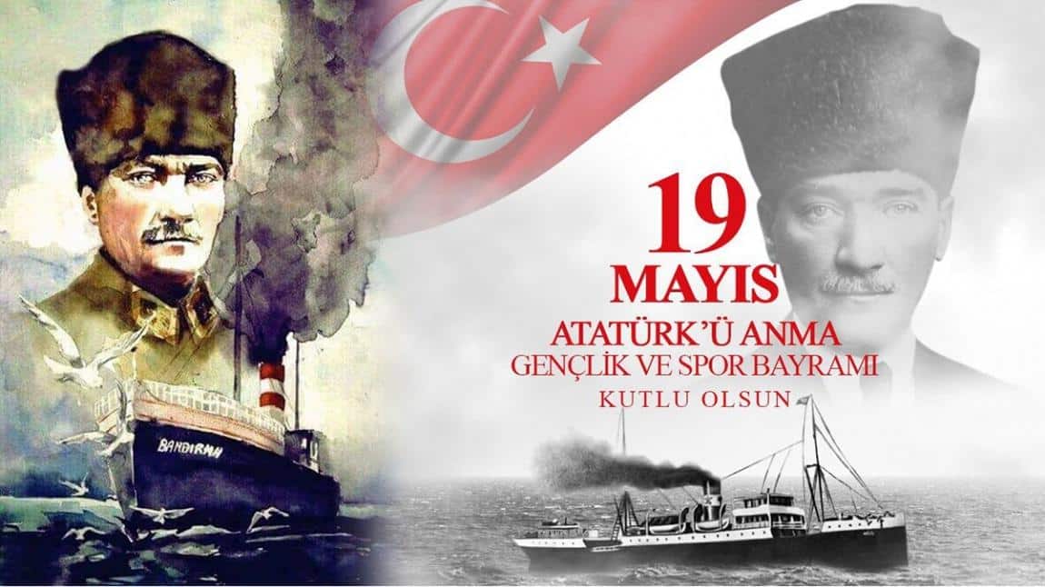 19 Mayıs Atatürk'ü Anma Gençlik ve Spor Bayramı kutlu olsun!